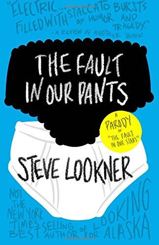 The Fault in Our Pants: A Parody of "The Fault in Our Stars"