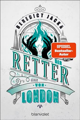 Der Retter von London: Roman (Alex Verus, Band 12)