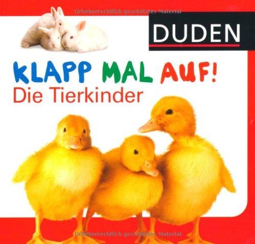 Duden - Klapp mal auf! Die Tierkinder