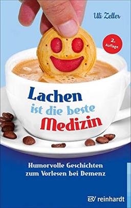 Lachen ist die beste Medizin: Humorvolle Geschichten zum Vorlesen bei Demenz