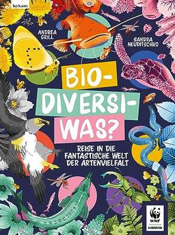 Bio-Diversi-Was? Reise in die fantastische Welt der Artenvielvalt. In Kooperation mit dem WWF