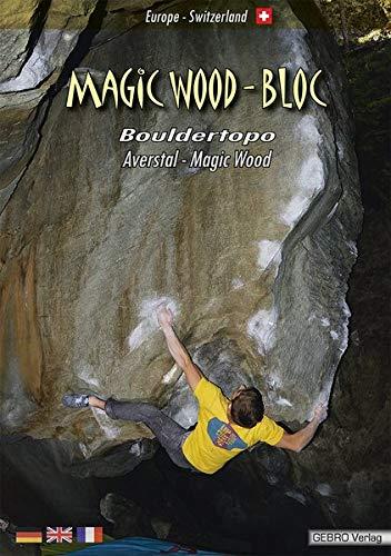 Magic Wood - Bloc: Bouldertopo Averstal - Magic Wood