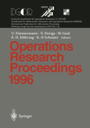 Operations Research Proceedings 1996: Selected Papers of the Symposium on Operations Research (SOR '96), Braunschweig, September 3-6, 1996 (English and German Edition)