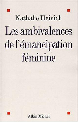 Les ambivalences de l'émancipation féminine