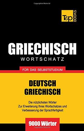 Griechischer Wortschatz für das Selbststudium - 9000 Wörter