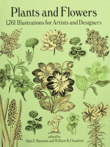 Plants and Flowers: 1761 Illustrations for Artists and Designers (Dover Pictorial Archives) (Dover Pictorial Archive Series)