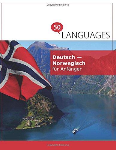 Deutsch - Norwegisch für Anfänger: Ein Buch in 2 Sprachen