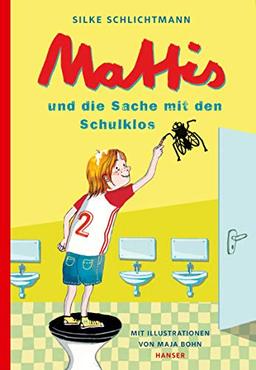 Mattis und die Sache mit den Schulklos