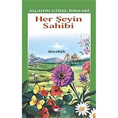 Her Şeyin Sahibi / Allah'ın Güzel İsimleri