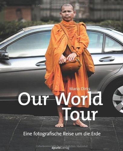 Our World Tour: Eine fotografische Reise um die Erde