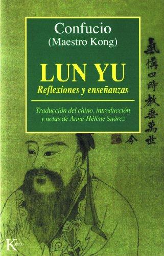 Lun Yu: Reflexiones y ensenanzas (Clásicos)