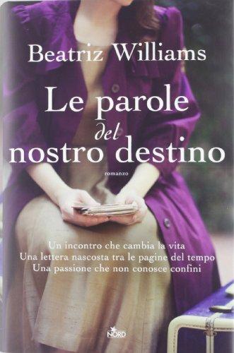 Le parole del nostro destino (Narrativa Nord)