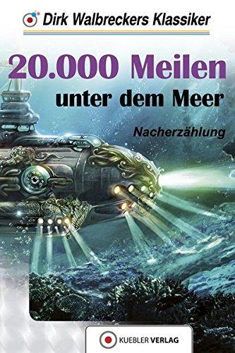 20.000 Meilen unter dem Meer: Walbreckers Klassiker - Neuerzählung