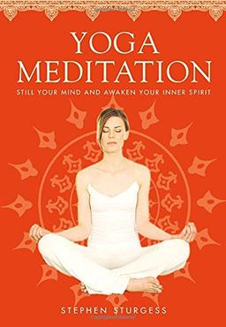 Yoga Meditation: The Supreme Guide to Self-Realization