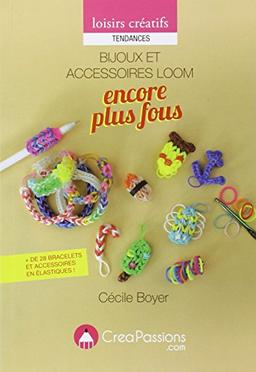 Bijoux et accessoires loom : encore plus fous