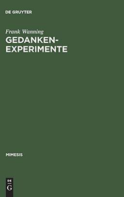 Gedankenexperimente: Wissenschaft und Roman im Frankreich des 19. Jahrhunderts (mimesis, Band 32)