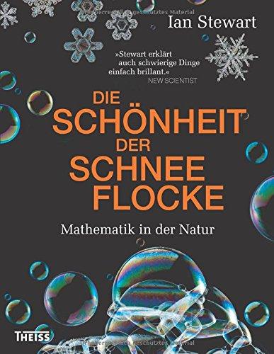 Die Schönheit der Schneeflocke: Mathematik in der Natur