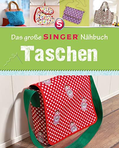 Das große SINGER Nähbuch Taschen