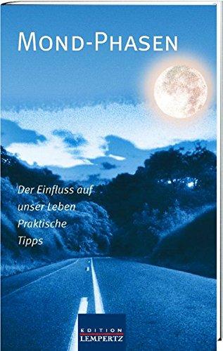 Mond-Phasen: Der Einfluss auf unser Leben