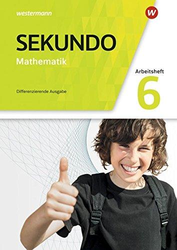 Sekundo - Mathematik für differenzierende Schulformen - Allgemeine Ausgabe 2018: Arbeitsheft mit Lösungen 6