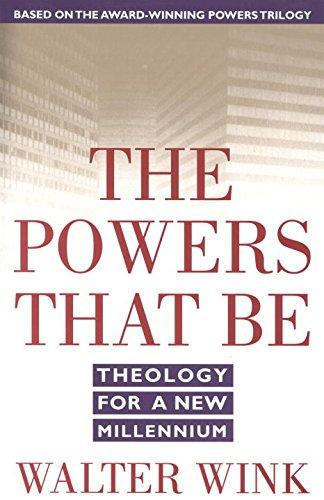 The Powers That Be: Theology for a New Millennium