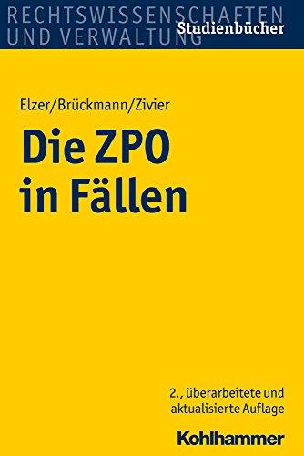 Die ZPO in Fällen. Studienbücher Rechtswissenschaft (Studienbucher Rechtswissenschaft)