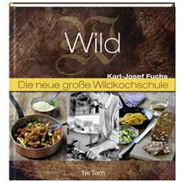 Die neue große Wildkochschule