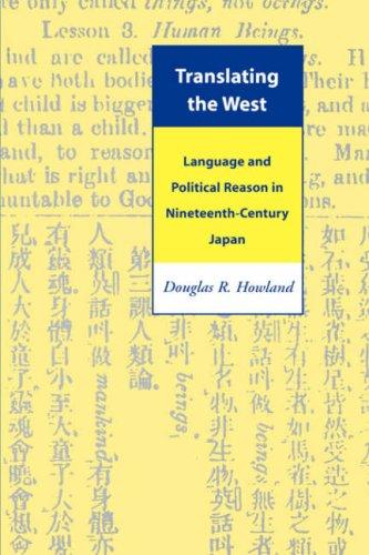 Howland: Translating the West Pa: Language and Political Reason in Nineteenth-Century Japan