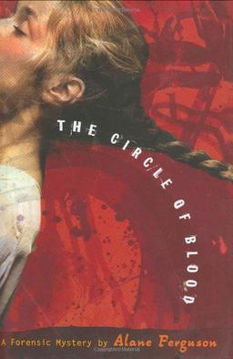 The Circle of Blood (Forensic Mystery, Band 3)