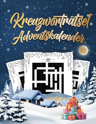 Kreuzworträtsel Adventskalender 2023: Über 100 Kreuzworträtsel für Erwachsene