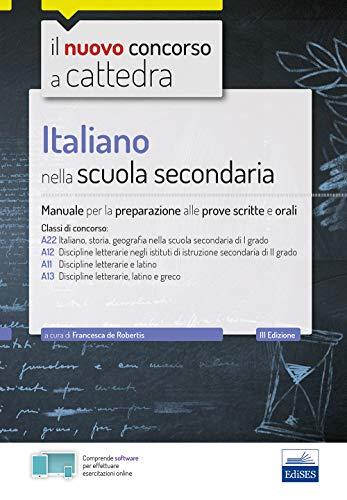 Italiano nella scuola secondaria: Manuale per la preparazione alle prove scritte e orali (Concorso a cattedra, Band 419)