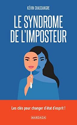 Le syndrome de l'imposteur : les clés pour changer d'état d'esprit !