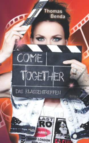 Come Together: Das Klassentreffen