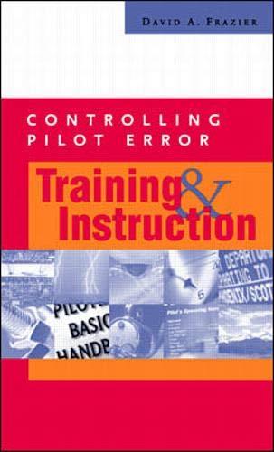 Controlling Pilot Error : Training & Instruction (Controlling Pilot Error Series)