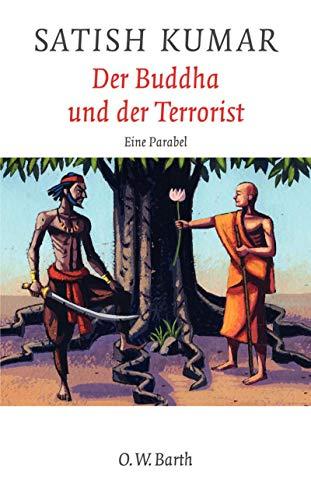 Der Buddha und der Terrorist: Eine Parabel