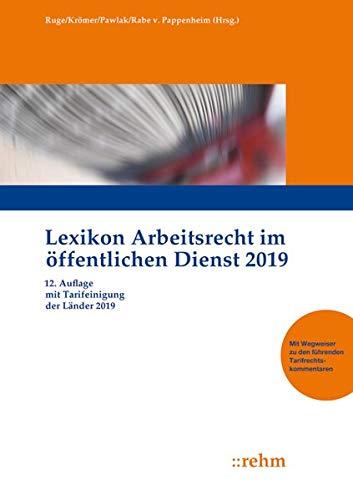 Lexikon Arbeitsrecht im öffentlichen Dienst 2019: Mit Tarifeinigung der Länder 2019