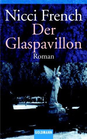 Der Glaspavillon: Roman