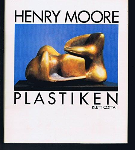 Henry Moore. Plastiken 1912-1980. Mit Kommentaren vom Künstler