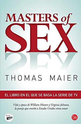 Masters of sex : la pareja que enseñó a América cómo amar (FORMATO GRANDE)