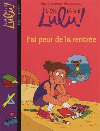 C'est la vie, Lulu !. Vol. 27. J'ai peur de la rentrée