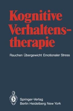 Kognitive Verhaltenstherapie: Rauchen Übergewicht Emotionaler Stress