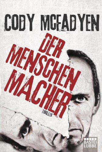 Der Menschenmacher: Thriller