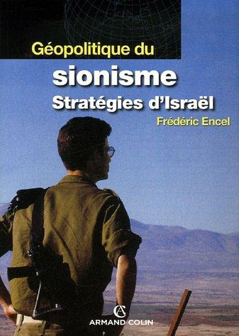 Géopolitique du sionisme : stratégies d'Israël