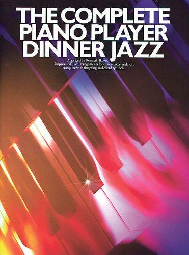 The Complete Piano Player: Dinner Jazz (Album): Noten für Klavier