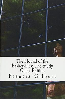 The Hound of the Baskervilles: The Study Guide Edition: Complete text & integrated study guide (Creative Study Guide Editions, Band 9)