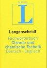 Dictionary: Chemistry and Chemical Technology : German-English/Fachworterbuch : Chemie Und Chemische Technik : Deutsch-Englisch