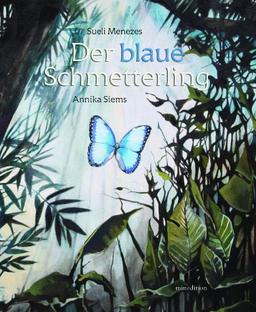 Der blaue Schmetterling