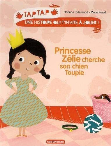 Princesse Zélie cherche son chien Toupie