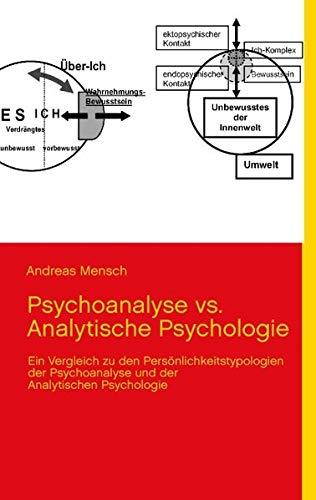 Psychoanalyse vs. Analytische Psychologie