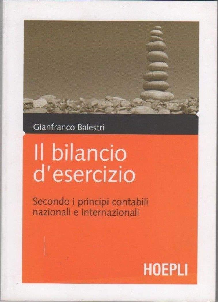 Il bilancio bancario. Guida alla lettura, interpretazione e analisi del bilancio bancario (Economia)